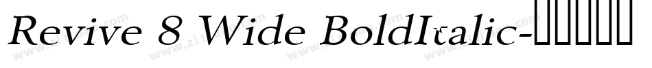 Revive 8 Wide BoldItalic字体转换